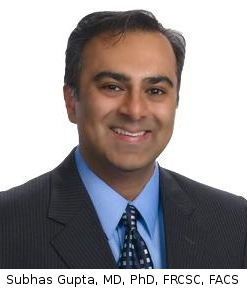 Subhas Gupta, MD, PhD, FRCSC, FACS